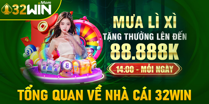 Khái quát tổng quan về nhà cái cá cược uy tín 32win