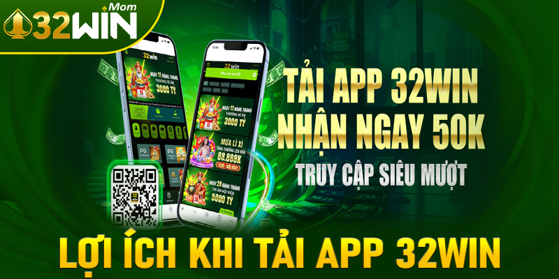 Những lý do nên tải app 32win về trên thiết bị cá nhân thay vì chơi ngay bản web