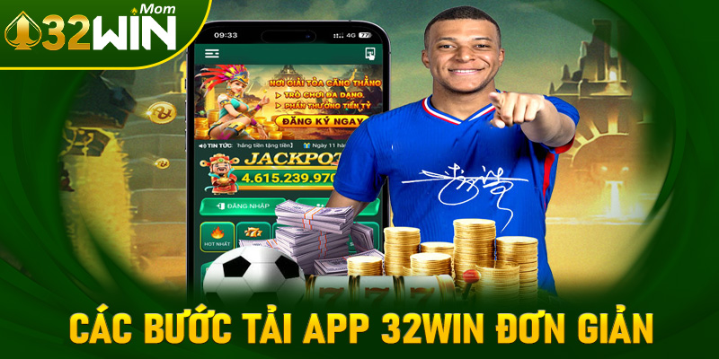 Chia sẻ các bước tải app 32win đơn giản nhất cho tân binh