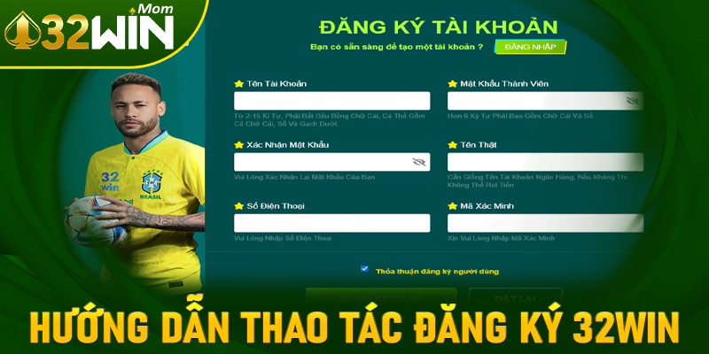 Hướng dẫn thao tác đăng ký tài khoản 32win chi tiết